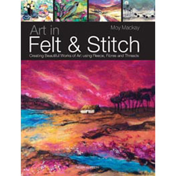 Search Press Books - Art in Felt & Stitch