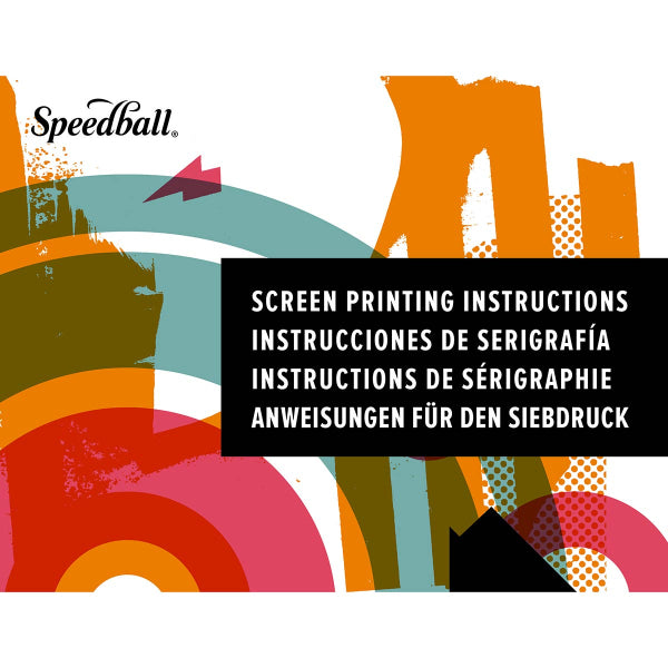 Speedball - Screen Printing Instruction Manual