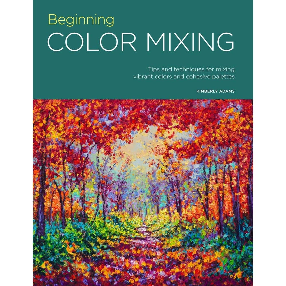 Walter Foster - Portfolio: Beginning Color Mixing