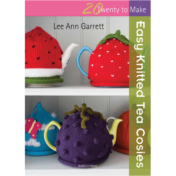 Search Press Books - 20 to Make - Easy Knitted Tea Cosies