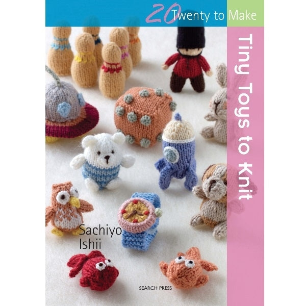 Search Press Books - 20 to Make - Tiny Toys to Knit