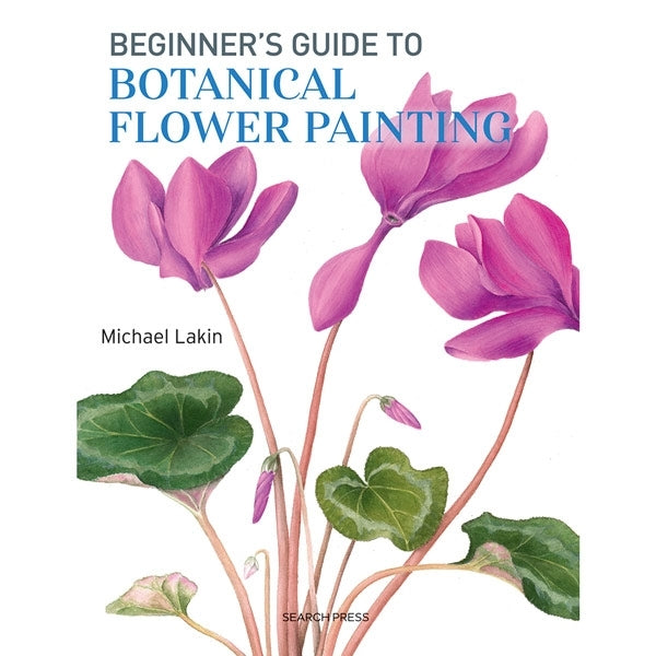 Search Press Books - Beginner s Guide to Botanical Flowers