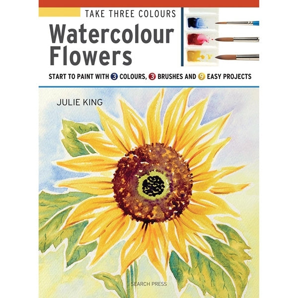 Search Press Books - Take Three Colours: Watercolour Flo