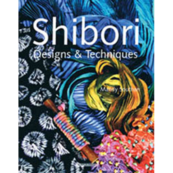 Zoekpersboeken - Shibori Designs & Techniques
