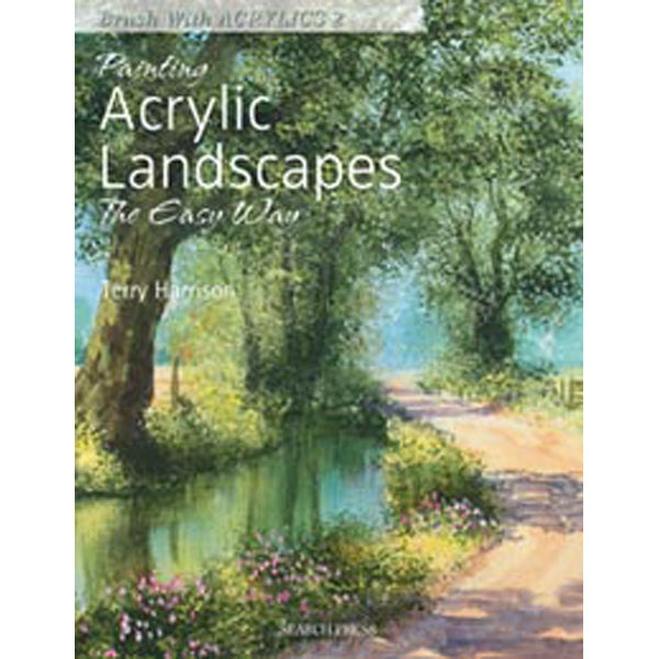 Search Press Books - Terry Harrison's - Painting Acrylic Landscapes the Easy Way