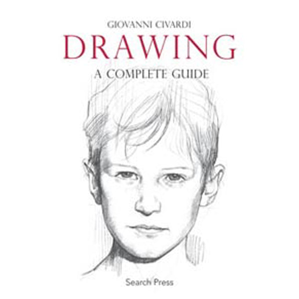 Search Press Books - Giovanni Civardi - Drawing A Complete Guide