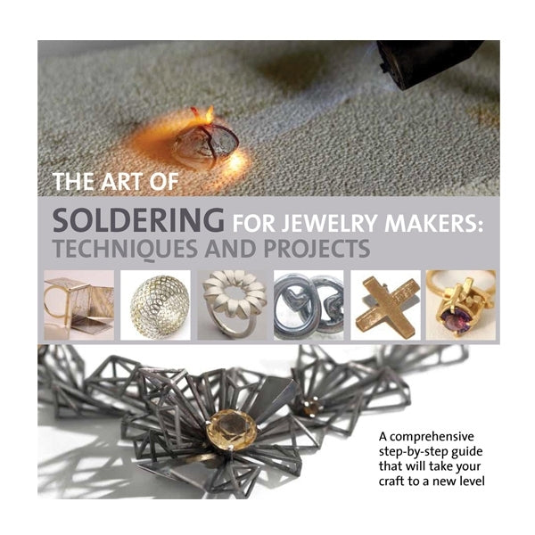 Search Press Books - The Art of Soldering for Jewellery Makers: Techniques & Projects