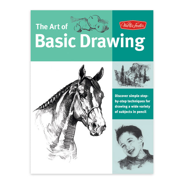 Walter Foster Books - The Art of Basic Drawing