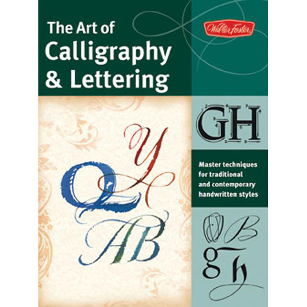 Walter Foster Books - The Art of Calligraphy & Lettering
